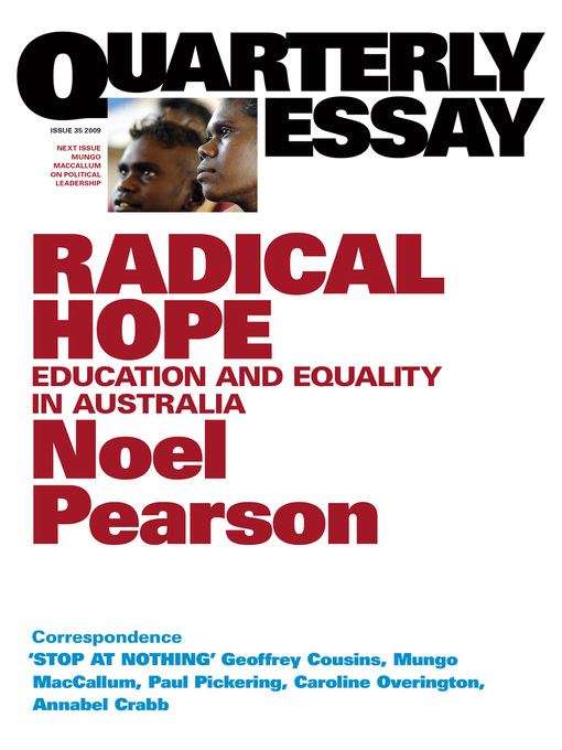 Title details for Quarterly Essay 35 Radical Hope by Noel Pearson - Available